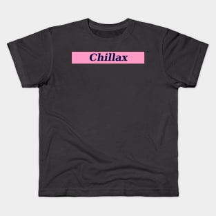 Chillax Kids T-Shirt